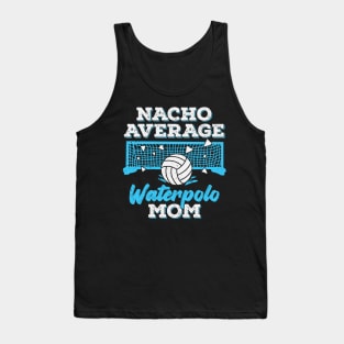 Nacho Average Waterpolo Mom Tank Top